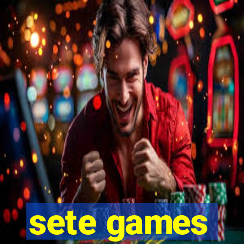 sete games